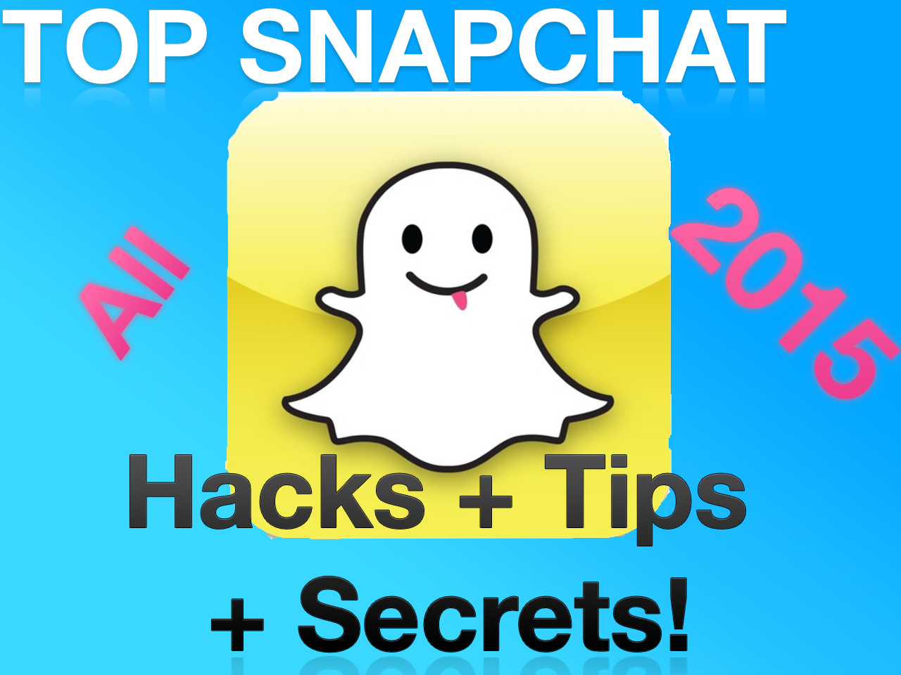 Top Snapchat Hacks Secrets And Tips Tricks Of 2015 No